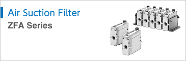 Air Suction Filter Series ZFA