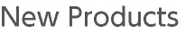 New Products