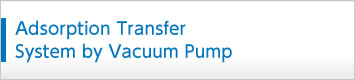 Adsorption Transfer System for Vacuum Pump