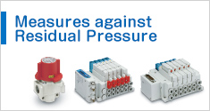 Measures against
Residual Pressure