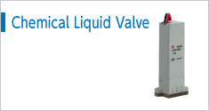 Chemical Liquid Valve