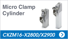Micro Clamp Cylinder CKZM16-X2800/X2900