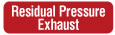 Residual Pressure Exhaust