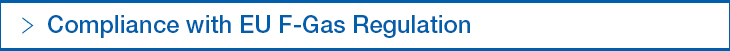 Compliance with EU F-Gas Regulation