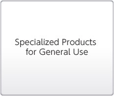 Specialized Products for General Use